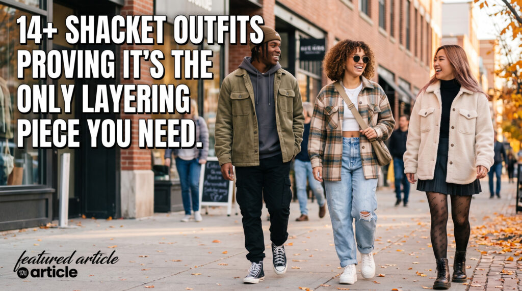 14+ Shacket Outfits Proving It’s the Only Layering Piece You Need